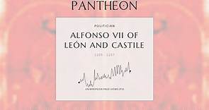 Alfonso VII of León and Castile Biography - King of León, Castile, and Galicia from 1126 to 1157