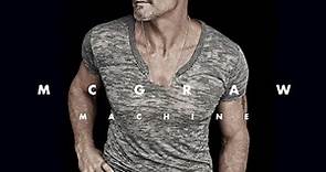 Tim McGraw - McGraw Machine Hits: 2013–2019