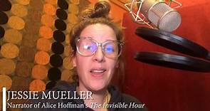 Jessie Mueller talks about THE INVISIBLE HOUR by Alice Hoffman