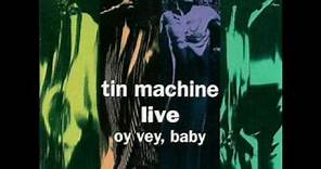 Amazing - David Bowie Tin Machine - live version