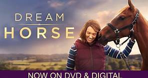 Dream Horse | Trailer | Own it Now on DVD & Digital