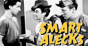 Smart Alecks (1942) | Full Movie | Leo Gorcey | Bobby Jordan | Huntz Hall | Gabriel Dell