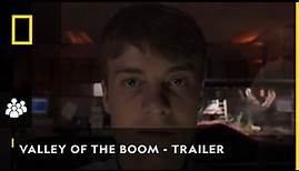 VALLEY OF THE BOOM - Eine unglaublich wahre Geschichte - Trailer | National Geographic HD