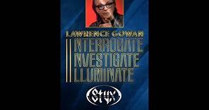 'Interrogate, Investigate, Illuminate’ with Gowan - Chuck Panozzo (Part 1)