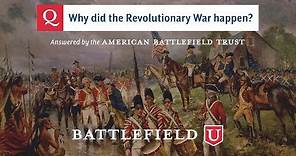Why did the Revolutionary War happen?