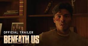 Beneath Us | Official Trailer [HD] | Rent or Purchase TODAY!