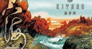 Kitaro - Sacred Journey Of Ku-Kai, Volume 4