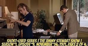 The Jimmy Stewart Show - Short Lived 1971 series - Season 1 Episode 9, November 14,1971 Part 2 of 4