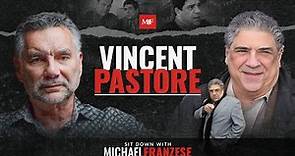 Sit Down with Vincent Pastore | Michael Franzese