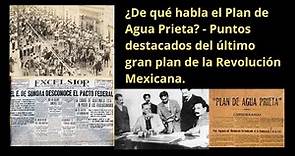 ¿De qué habla el Plan de Agua Prieta? - Puntos y contexto histórico #revolucionmexicana