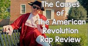 Causes of The American Revolution - Review Rap Song