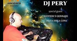 DJ PERY FESTA DELLA LUNA 5-1-2023 DISCOTECA MASCARA MANTOVA
