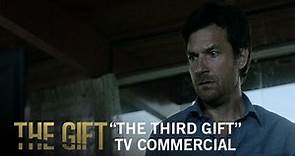 The Gift | "The Third Gift" Commercial | Own It Now on Digital HD, Blu-ray & DVD