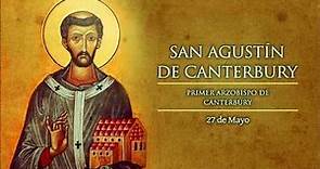San Agustín de Canterbury, el apóstol de Inglaterra