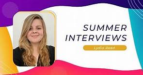 Lydia Reed | Summer Interviews | Sunday 28th August 2022
