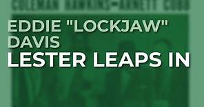 Eddie "Lockjaw" Davis - Lester Leaps In (Official Audio)