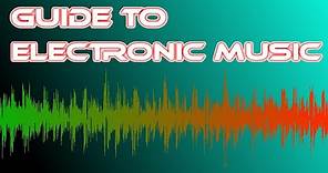 Guide To Electronic Music Genres