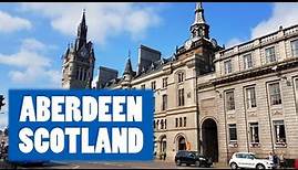 ABERDEEN (SCOTLAND - UK) - Best Things to do