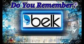 Do You Remember Belk's Department Store? A Store History.