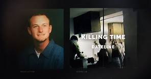 Dateline Episode Trailer: Killing Time | Dateline NBC