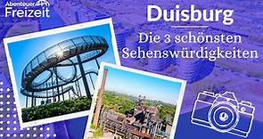 Top 3 Sehenswürdigkeiten Duisburg - Sehenswertes, Attraktionen & Ausflugsziele in Duisburg