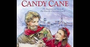 The Legend of the Candy Cane ~ Christmas Story