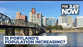 LIVE: Is the population of Portland increasing?