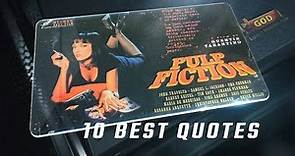 Pulp Fiction 1994 - 10 Best Quotes