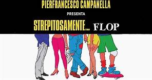 Pierfrancesco Campanella presenta Strepitosamente... flop!