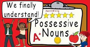 Possessive Nouns | Award Winning Possessive Noun Teaching Video | What are Possessive Nouns