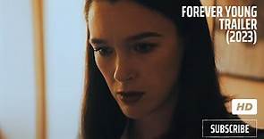 Forever Young Official Trailer (2023) Diana Quick - Amy Tyger