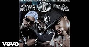 Three 6 Mafia - Half On a Sack (Explicit Album Version)