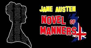 English Literature: Jane Austen and the Novel of Manners