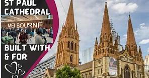 St Paul's Cathedral Terbesar se-Australia - Built with & for LOVE