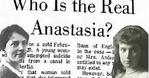 Who Is the Real Anastasia? (Anna Anderson Tribute)