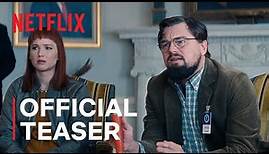 DON’T LOOK UP | Official Teaser Trailer | Netflix