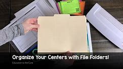 Organize Any Center into a File Folder Center