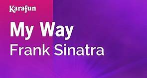 My Way - Frank Sinatra | Karaoke Version | KaraFun