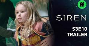 Siren | Season 3 Finale Trailer | Hope Is Taken