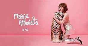 Maria Antonietta - 375 (Official Visual Video)