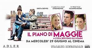 Il piano di Maggie - A cosa servono gli uomini - Trailer Italiano Ufficiale | HD