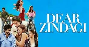 Dear Zindagi Full Movie | Shah Rukh Khan | Alia Bhatt | Ali Zafar | Kunal Kapoor | Review and Facts