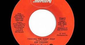 1973 Rod Stewart - Twistin’ The Night Away