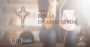 Audio Biblia Dramatizada | Evangelio según Juan 10