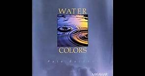 [1991] Pete Bardens / Water Colors (Full CD)