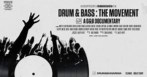 Drum & Bass: The Movement - A D&B Documentary