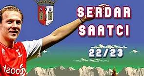 Serdar Saatçi 22/23 Performans | Braga B