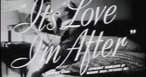 It's Love I'm After Trailer 1937