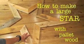 How to Make ● a STAR from Pallet Wood