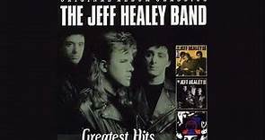 The Jeff Healey Band Greatest Hits Full album